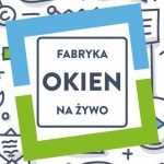 Pilkington IGP partnerem Fabryki Okien na Żywo