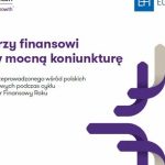 Dyrektorzy finansowi wierzą w mocną koniunkturę biznesu